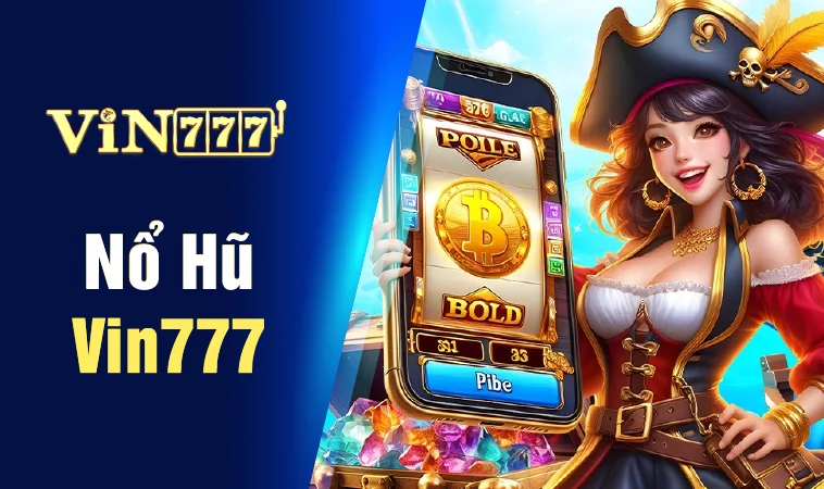 VIN777 - Trang Chủ VIN 777 - Chương Trình Khuyến Mãi Cực Khủng